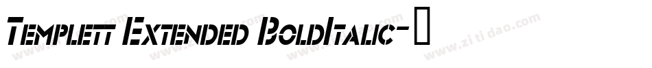 Templett Extended BoldItalic字体转换